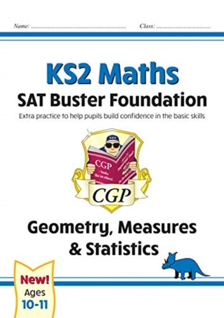 KS2 Maths SAT Buster Foundation: Geometry, Measures & Statistics (for the 2026 tests)