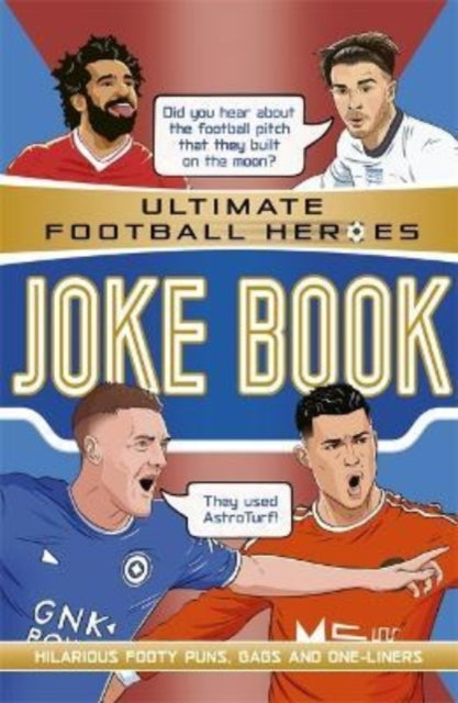 Ultimate Football Heroes Joke Book (The No.1 football series)