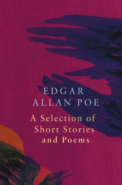 Selection of Short Stories and Poems by Edgar Allan Poe (Legend Classics)