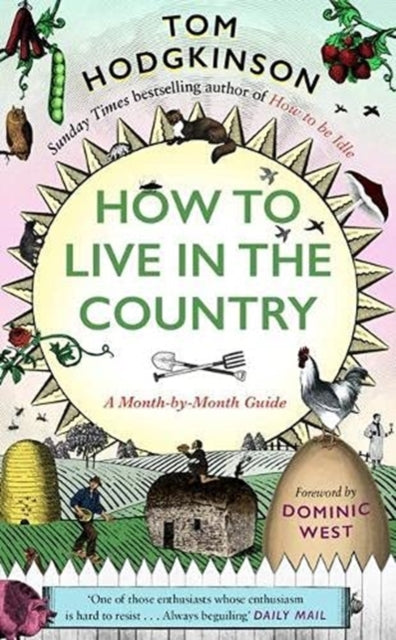 How to Live in the Country - A Month-by-Month Guide