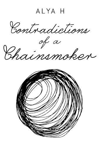 Contradictions of a Chainsmoker