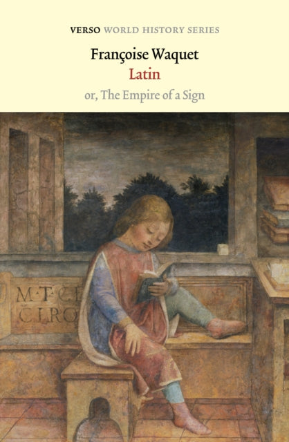Latin - or, the Empire of a Sign