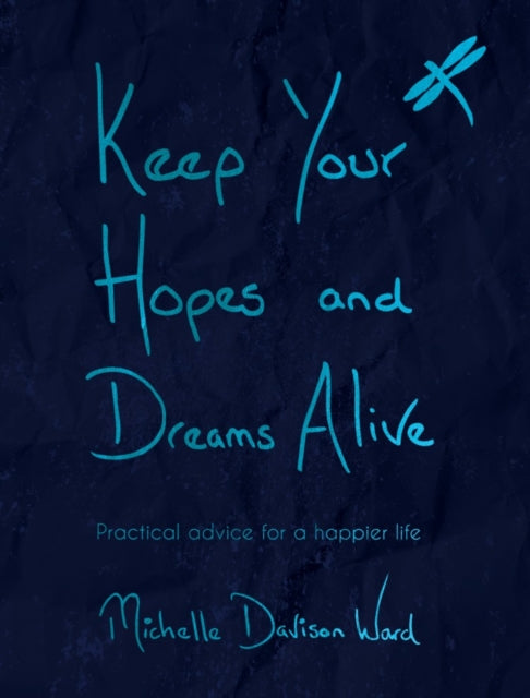 Keep Your Hopes and Dreams Alive