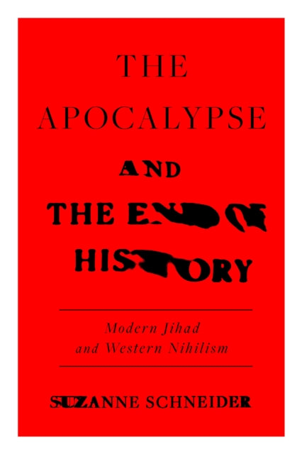 Apocalypse and the End of History