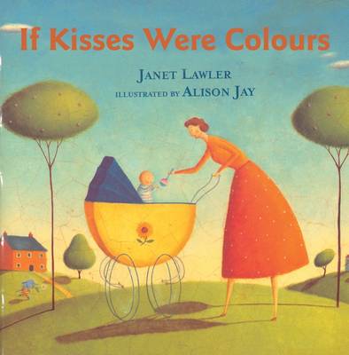 IF KISSES WERE COLOURS