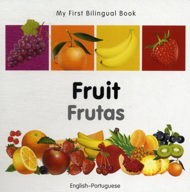 My First Bilingual Book - Fruit (English-Portuguese)