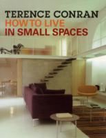 HOW TO LIVE IN SMALL SPACES
