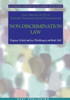 Cases, Materials and Text on National, Supranational and International Non-Discrimination Law: Ius Commune Casebooks for the Common Law of Europe