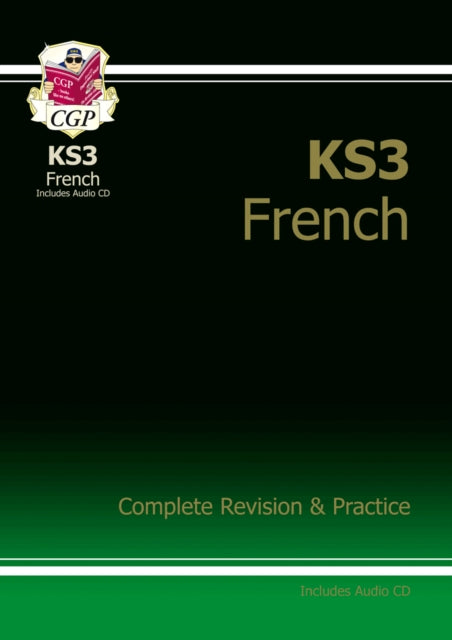 KS3 French Complete Revision & Practice (with Free Online Edition & Audio)