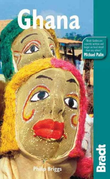 Ghana - Bradt Travel Guide, 5th Ed.