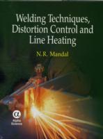 Welding Techniques, Distortion Control and Line Heating