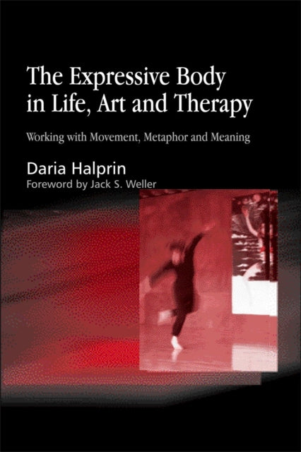 Expressive Body in Life, Art, and Therapy