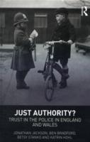 Just Authority: Trust in the Police in England and Wales