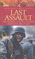 The Last Assault: 1944 - The Battle of the Bulge Reassessed