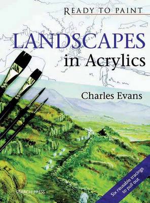 Ready to Paint: Landscapes in Acrylics