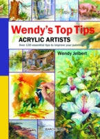 Wendy's Top Tips for Acrylic Artists