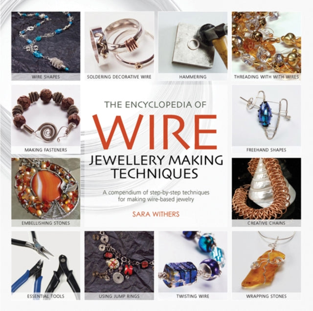 Encyclopedia of Wire Jewellery Technique