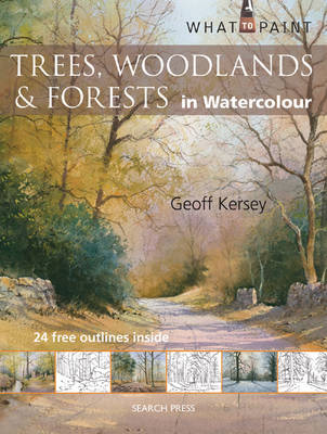 Trees, Woodlands and Forests: In Watercolour