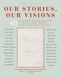 OUR STORIES, OUR VISIONS