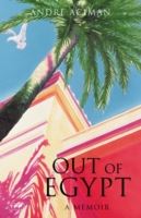 Out of Egypt-A Memoir