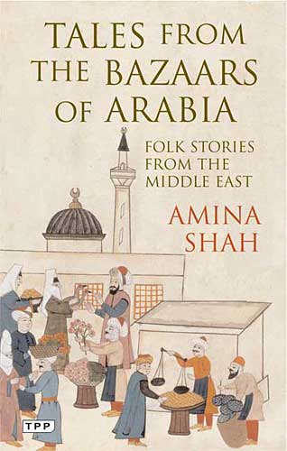 TALES FROM THE BAZAARS OF ARABIA