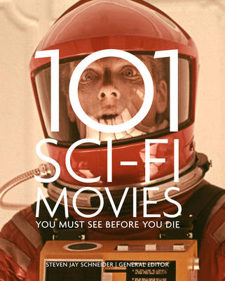 101 SCI-FI MOVIES YOU MUST SEE BEFORE YOU DIE