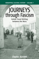 Journeys Through Fascism: Italian Travel-writing Between the Wars