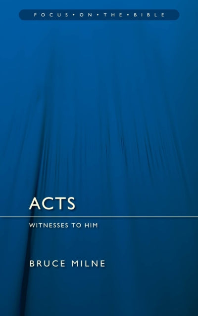 Acts: Witnesses to Him