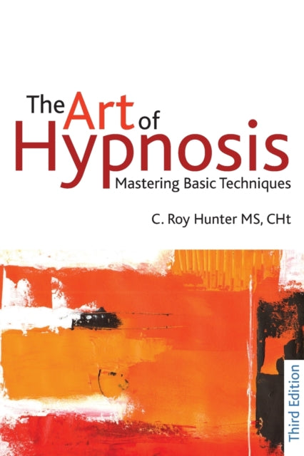 The Art of Hypnosis: Mastering Basic Techniques