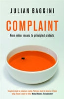 Complaint: From Minor Moans to Principled Protests