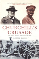 Churchill's Crusade: The British Invasion of Russia, 1918-1920