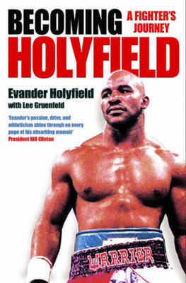 Becoming Holyfield: A Fighter's Journey