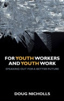 For youth workers and youth work: Speaking out for a better future