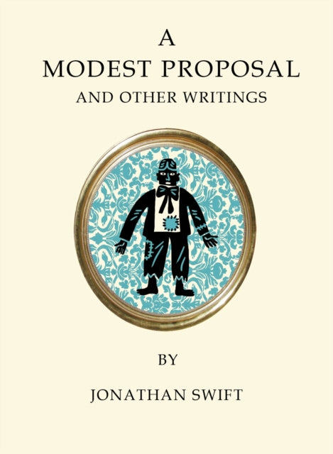 Modest Proposal and Other Writings