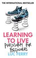 Learning to Live: A User's Manual