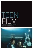 TEEN FILM: A CRITICAL INTRODUCTION