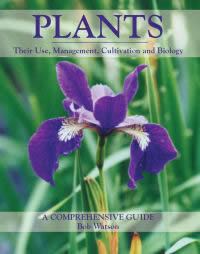 Plants: Their Use, Management, Cultivation and Biology