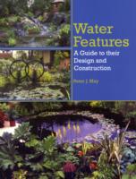 Water Features: A Guide to Their Design and Construction