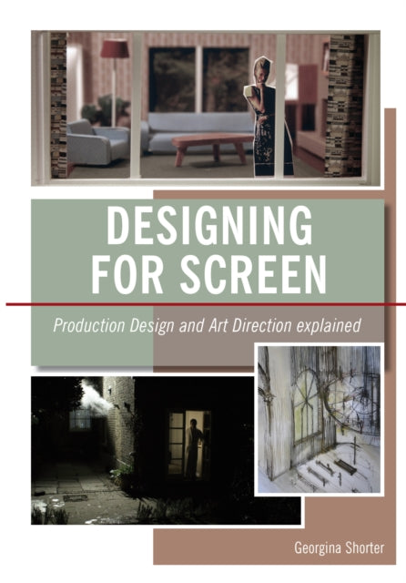 Designing for Screen: Production Design and Art Direction Explained