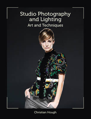 Studio Photography and Lighting: Art and Techniques