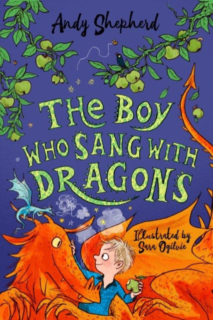 Boy Who Sang with Dragons (The Boy Who Grew Dragons 5)