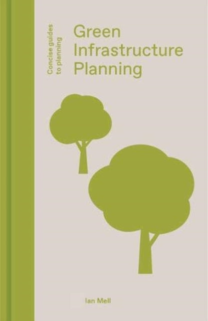 Green Infrastructure Planning - Reintegrating Landscape in Urban Planning
