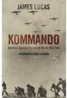 Kommando: German Special Forces of World War Two