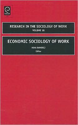 Economic Sociology of Work