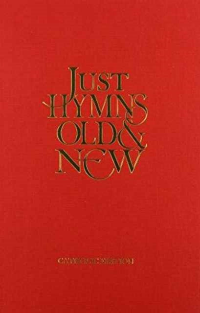 Just Hymns Old & New Catholic Edition - Words