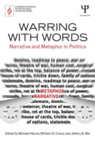 Warring with Words: Narrative and Metaphor in Politics