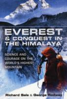 Everest and Conquest in the Himalaya: Science and Courage on the World's Highest Mountain