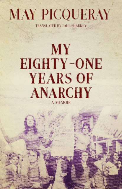 My Eighty-One Years of Anarchy