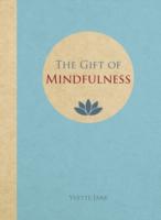 The Gift of Mindfulness