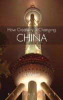 HOW CREATIVITY IS CHANGING CHINA